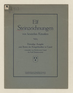 Elf Steinzeichnungen von hessischen Künstlern. Einmalige Ausgabe zum Besten der Kriegerfamilien in Cassel