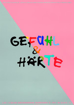 Gefühl & Härte, Kunstverein München und Philip Morris Gmbh